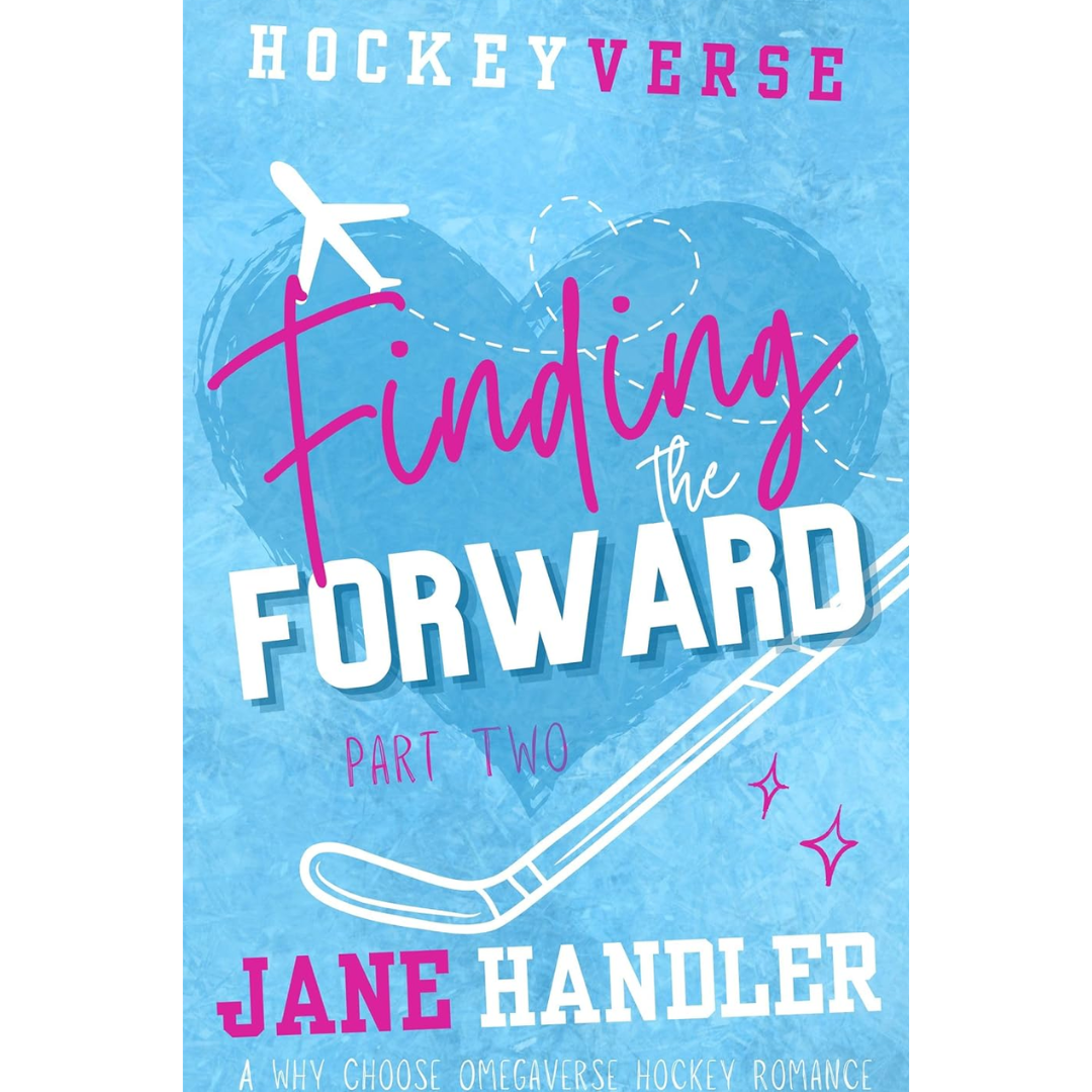 Finding the Forward, Part Two By Jane Handler