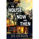 The House of Now and Then By Jo Dixon