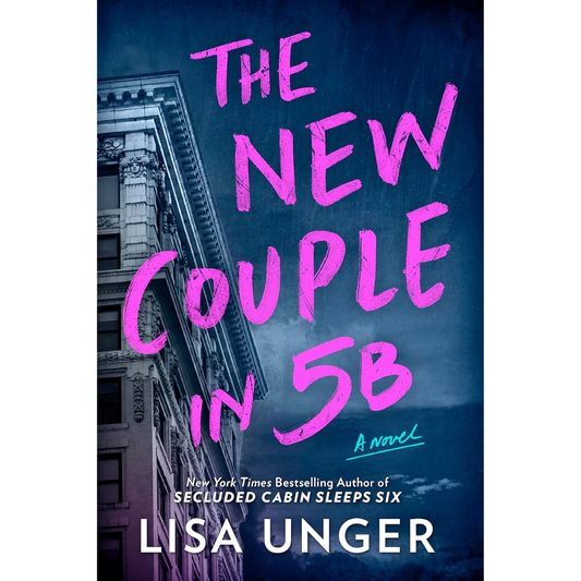 The New Couple in 5B By Lisa Unger