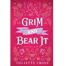 Grim and Bear It By Juliette Cross
