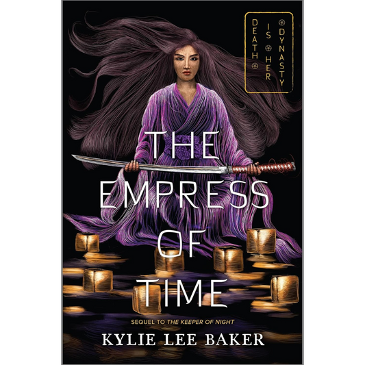 The Empress of Time By Kylie Lee Baker