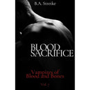 Blood Sacrifice By B.A. Stretke