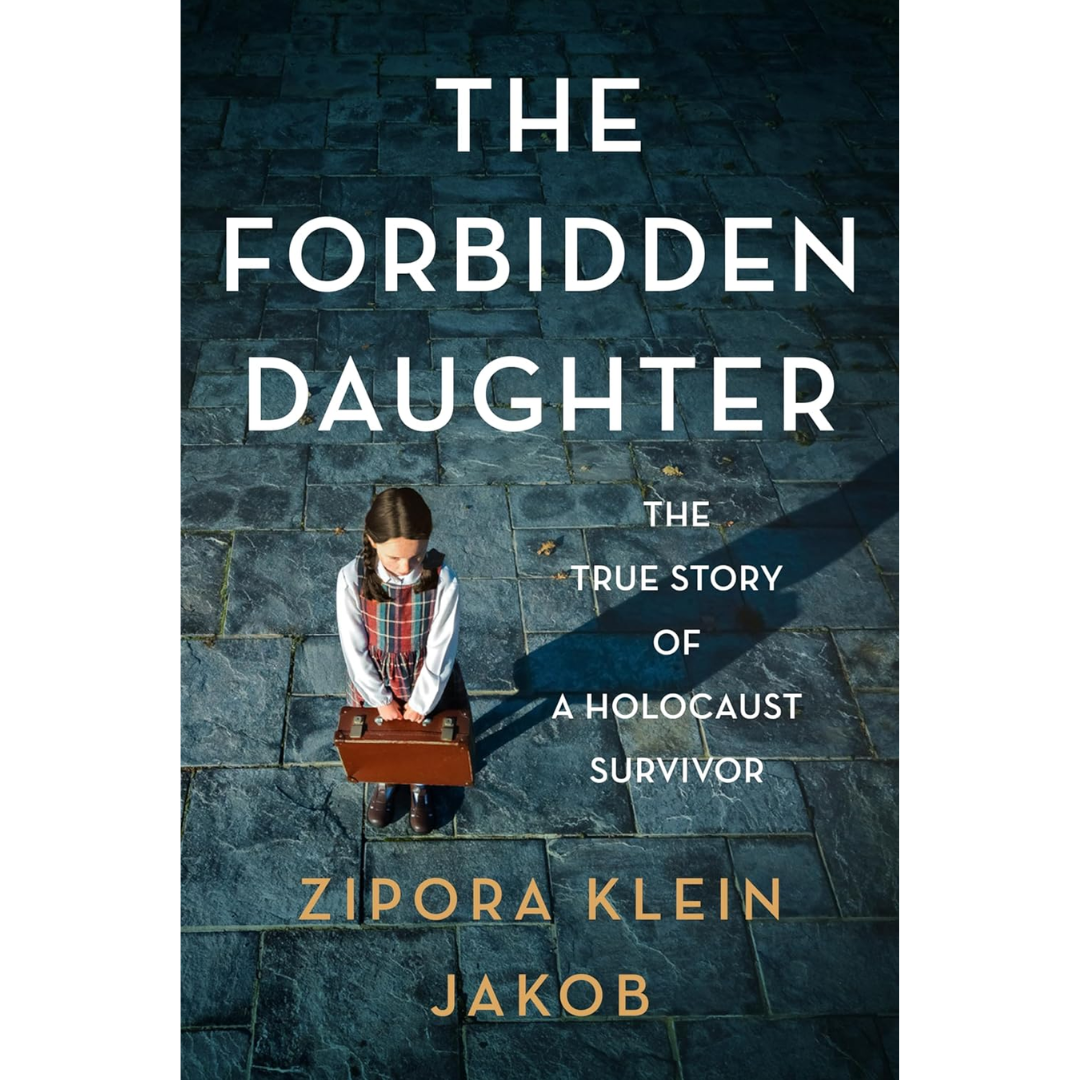 The Forbidden Daughter By Zipora Klein Jakob