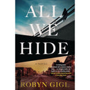All We Hide By Robyn Gigl