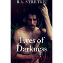 Eyes of Darkness: Pittsburgh Vampires Vol.7 by B.A. Stretke