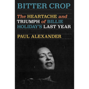 Bitter Crop By Paul Alexander