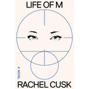 Life of M By Rachel Cusk