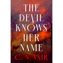 The Devil Knows Her Name By C.N. Vair