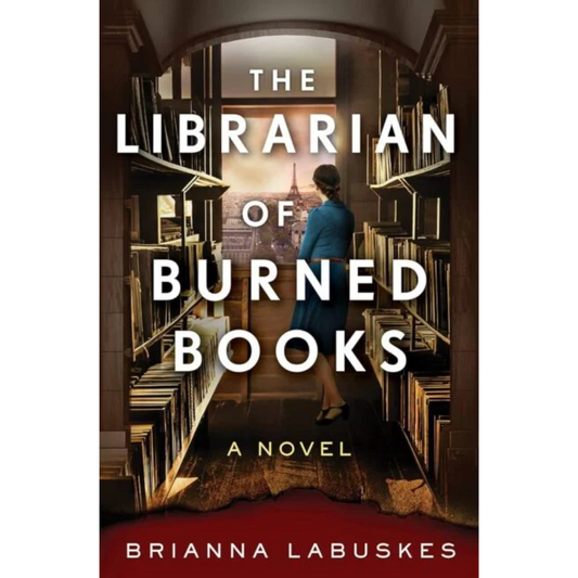 The Librarian of Burned Books By Brianna Labuskes