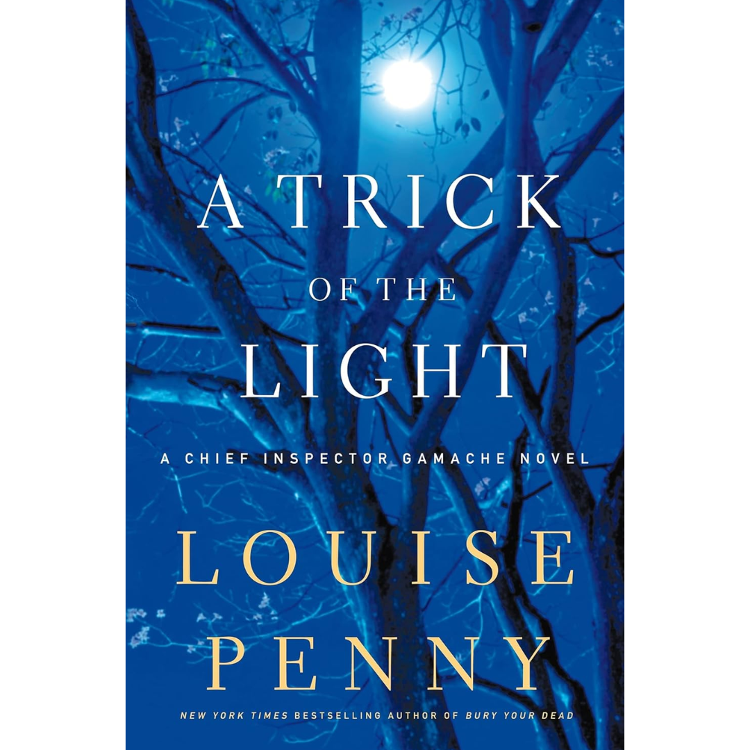 A Trick of the Light By Louise Penny