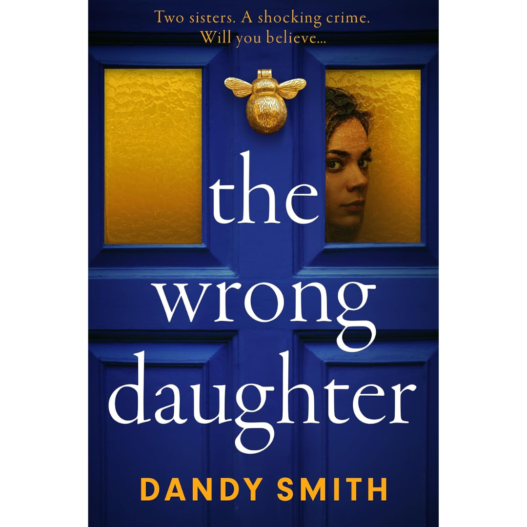 The Wrong Daughter By Dandy Smith