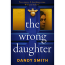 The Wrong Daughter By Dandy Smith