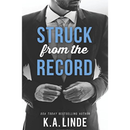 Struck from the Record by K.A. Linde