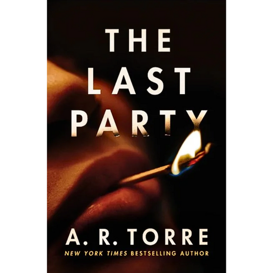 The Last Party By A.R. Torre