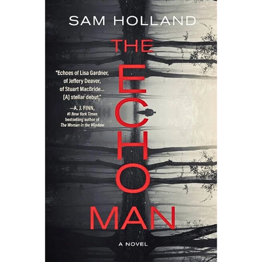 The Echo Man By Sam Holland