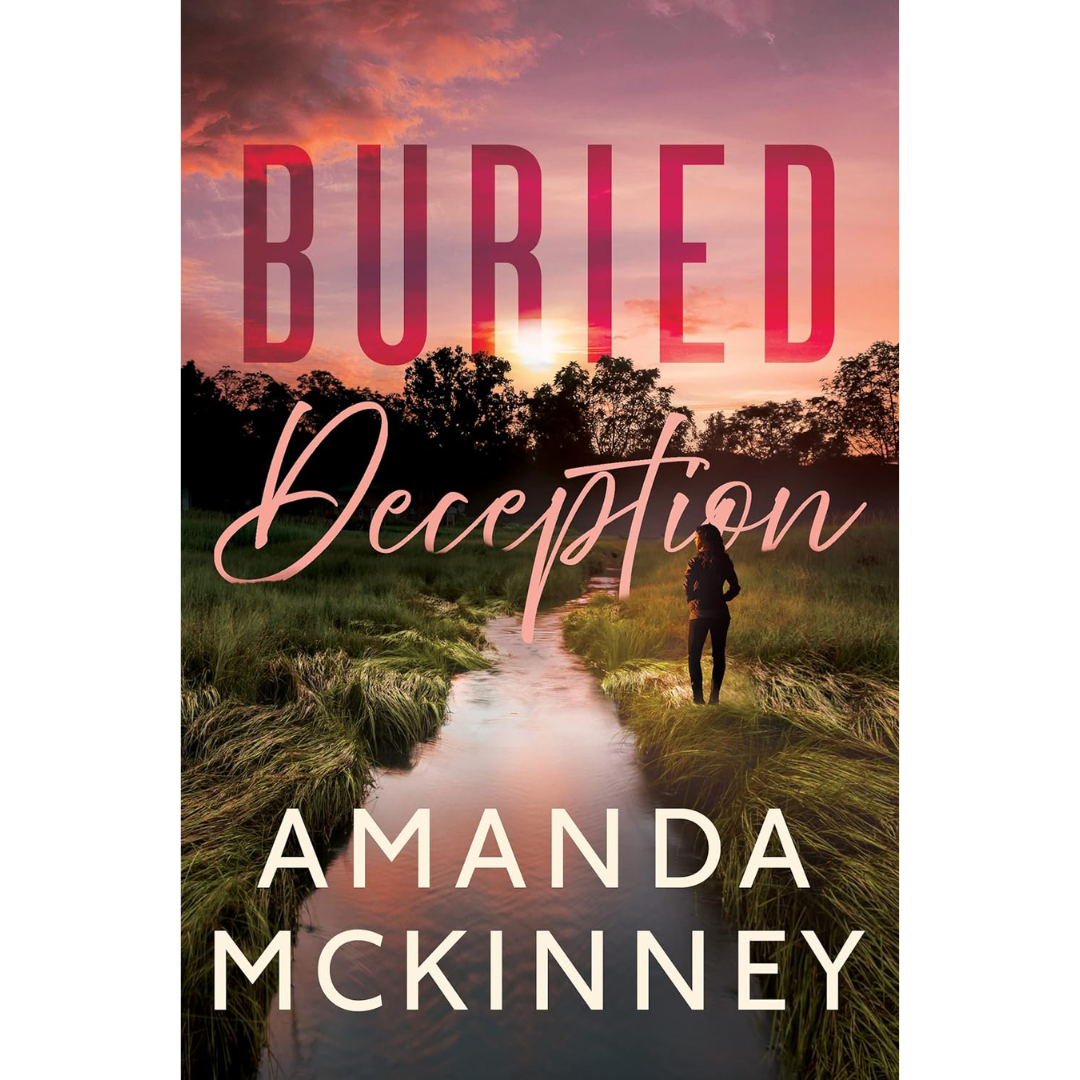 Buried Deception By Amanda McKinney