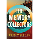 The Memory Collectors  Dete Meserve
