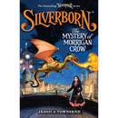 Silverborn: The Mystery of Morrigan Crow By Jessica Townsend