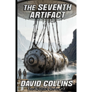 The Seventh Artifact By David Collins