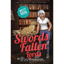 Swords and Fallen Lords By Trixie Silvertale