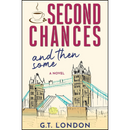 Second Chances and Then Some By G.T. London
