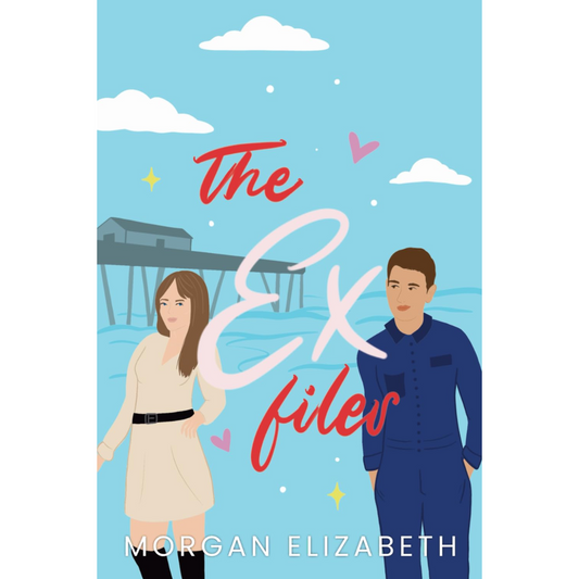 The Ex Files By Morgan Elizabeth