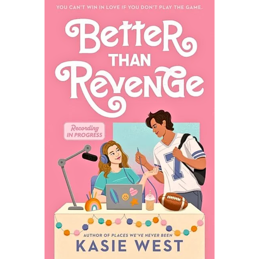 Better Than Revenge By Kasie West