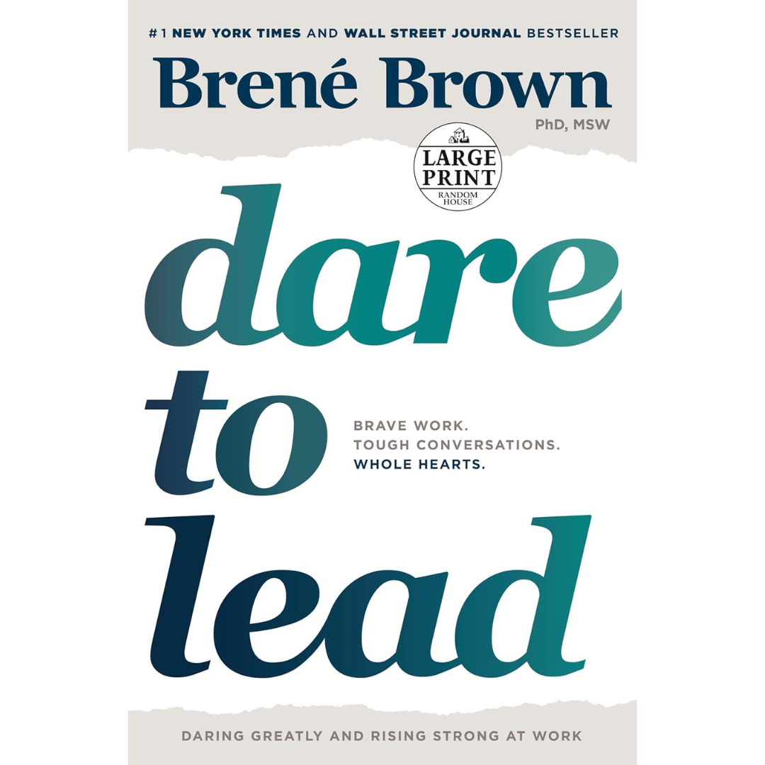 Dare to Lead By Brené Brown