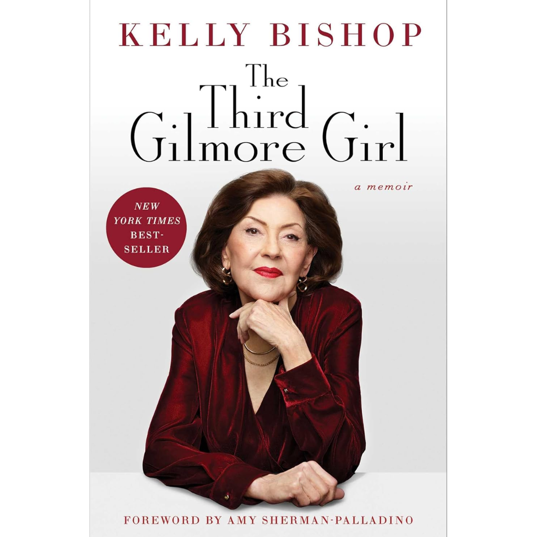 The Third Gilmore Girl By Kelly Bishop