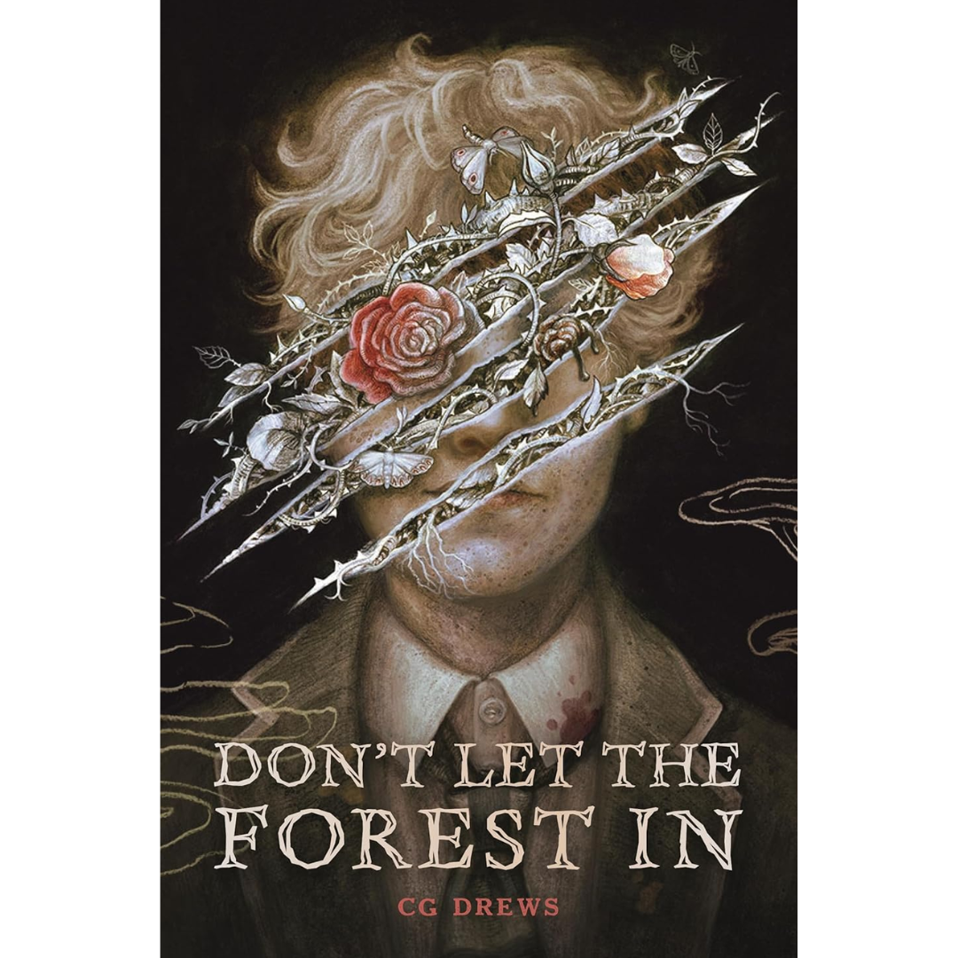 Don't Let the Forest In By C.G. Drews