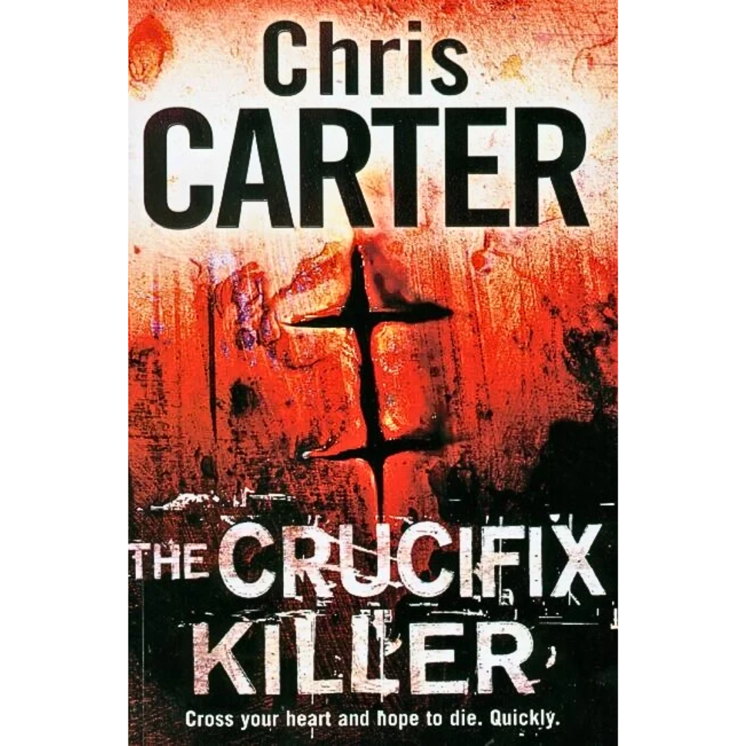 The Crucifix Killer By Chris Carter