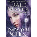 Now You See Her...: A Psychic Visions Novel by Dale Mayer