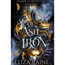 Of Ash and Iron By Eliza Raine