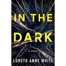 In the Dark By Loreth Anne White