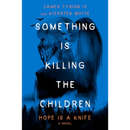 Something Is Killing the Children: Hope Is a Knife By James Tynion IV