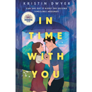 In Time with You By Kristin Dwyer