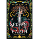 Servant of Earth By Sarah Hawley
