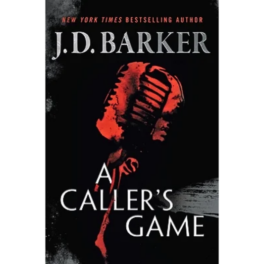 A Caller’s Game By J.D. Barker