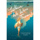 When We Were Them By Laura Taylor Namey