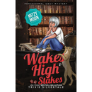 Wakes and High Stakes By Trixie Silvertale