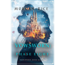Vowsworn: Phase Eight (Book Eight of the Vowsworn Series) by Morgan Rice