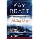 Starting Over By Kay Bratt