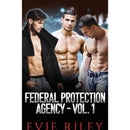 Federal Protection Agency Volume 1 by Evie Riley