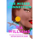 The Missed Connection By Tia Williams