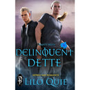 Delinquent Dette  By Lilo Quie