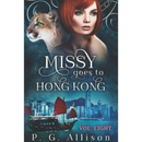 Missy Goes to Hong Kong by P. G. Allison