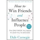 How to Win Friends and Influence People by Dale Carnegie