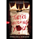 They're Watching You By Chelsea Ichaso