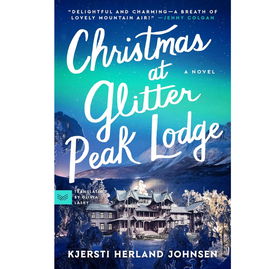 Christmas at Glitter Peak Lodge By Kjersti Herland Johnsen