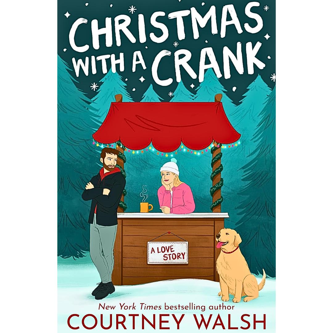 Christmas With a Crank By Courtney Walsh